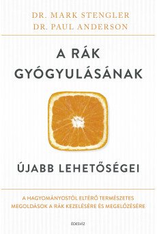A rák gyógyulásának lehetőségei  (e-könyv)