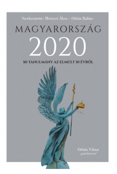 Magyarország 2020 - 50 tanulmány az elmúlt 10 évről