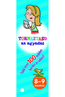 Tornáztasd az agyadat - 8-9 éveseknek