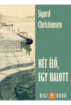 Két élő, egy halott