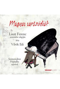 Magyar rapszódiák - Mesék az operából