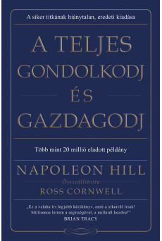 A teljes gondolkodj és gazdagodj (e-könyv)