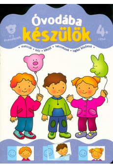 Óvodába készülök 4. /2-3 éveseknek