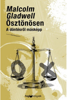 Ösztönösen - A döntésről másképp