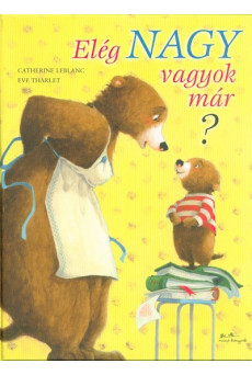Elég nagy vagyok már?
