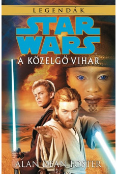 Star Wars: A közelgő vihar /Legendák