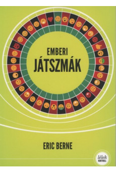 Emberi játszmák - Lélek-Kontroll (10. kiadás)