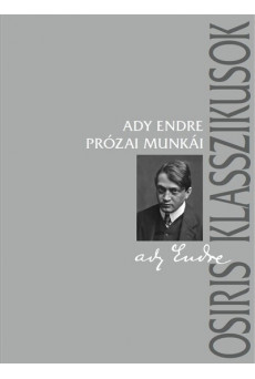 Ady Endre prózai munkái - Osiris klasszikusok