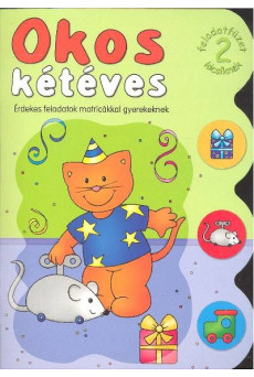 OKOS KÉTÉVES 2. /ÉRDEKES FELADATOK MATRICÁKKAL GYEREKEKNEK