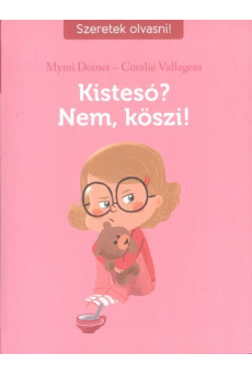Kistesó? nem, köszi! /Szeretek olvasni!