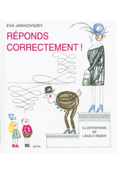 Réponds Correctement! - Felelj szépen, ha kérdeznek! (francia)