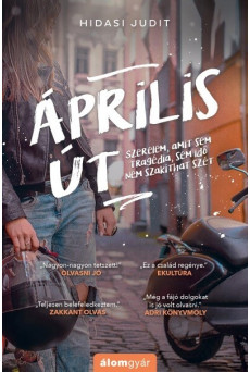 Április út - Szerelem, amit sem tragédia, sem idő nem szakíthat szét