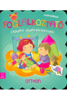 Foglalkoztató ügyes gyerekeknek - Otthon