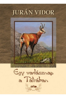 Egy vadásznap a Tátrában