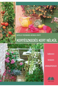 Kertészkedés kert nélkül