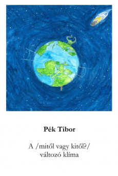 A / mitől, vagy kitől? / változó klíma