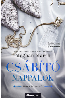 Csábító nappalok - Magnolia tánca