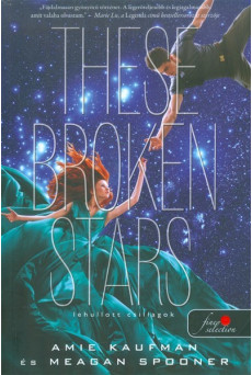 These Broken Stars - Lehullott csillagok