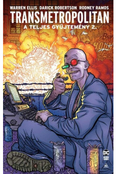 Transmetropolitan - A teljes gyűjtemény 2. - Transmetropolitan