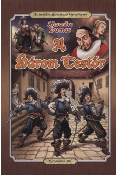 A három testőr - Az irodalom klasszikusai képregény