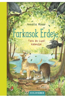 Farkasok Erdeje - Tara és Lupó kalandjai