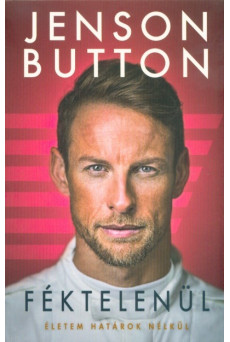 Féktelenül - Életem határok nélkül