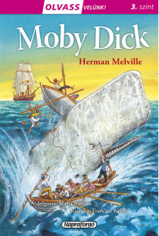 Moby Dick - Olvass velünk! (3. szint)