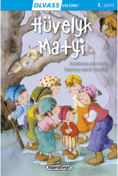 Hüvelyk Matyi - Olvass velünk! (1. szint)