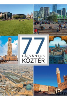 77 látványos köztér