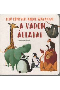 A vadon állatai - Első könyvem angol szavakkal