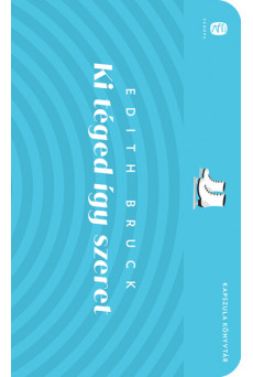 Ki téged így szeret - Európa Kapszula Könyvtár