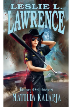 Matilda kalapja - Báthory Orsi történetei