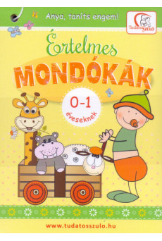 Értelmes mondókák 0-1 éveseknek - Anya, taníts engem!