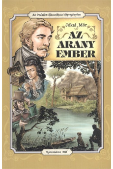 AZ ARANY EMBER /AZ IRODALOM KLASSZIKUSAI KÉPREGÉNYBEN