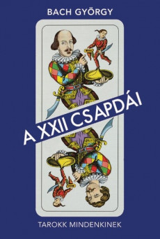A XXII csapdái - Tarokk mindenkinek