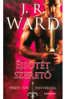 Éjsötét szerető - Fekete Tőr Testvériség 1.