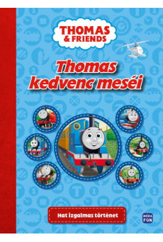 Thomas kedvenc meséi - Hat izgalmas történet