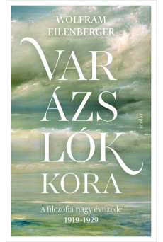 Varázslók kora - A filozófia nagy évtizede 1919–1929