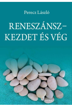 Reneszánsz - Kezdet és vég - Magyar filozófiatörténeti írások
