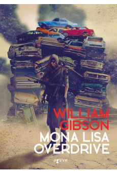 Mona Lisa Overdrive - Sprawl-trilógia 3.