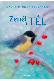 Zenél a tél - Dalok minden évszakra