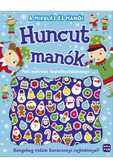 A Mikulás és manói - Huncut manók - Pufi matricás foglalkoztatókönyv §K