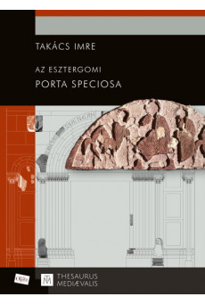 Az esztergomi Porta speciosa