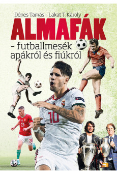 Almafák - futballmesék apákról és fiúkról