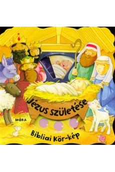 Jézus születése - bibliai kör-kép (2. kiadás)