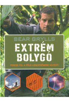 Extrém bolygó /Fedezd fel a föld legextrémebb helyeit!