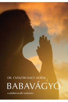 Babavágyó - Családtervezési kis enciklopédia