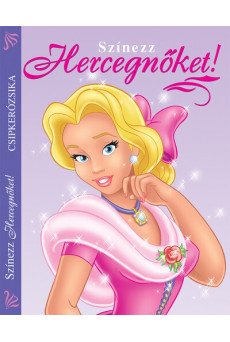 Színezz Hercegnőket! - Csipkerózsika - Csipkerózsika (új kiadás)