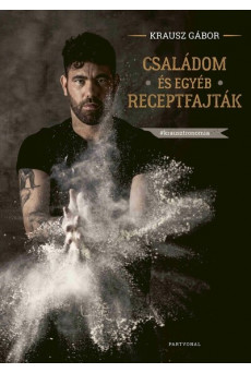 Családom és egyéb receptfajták - #krausztronomia