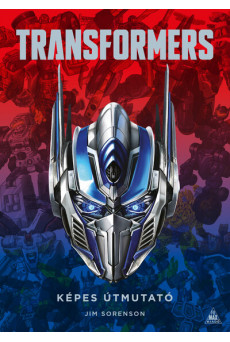 TRANSFORMERS - Képes útmutató